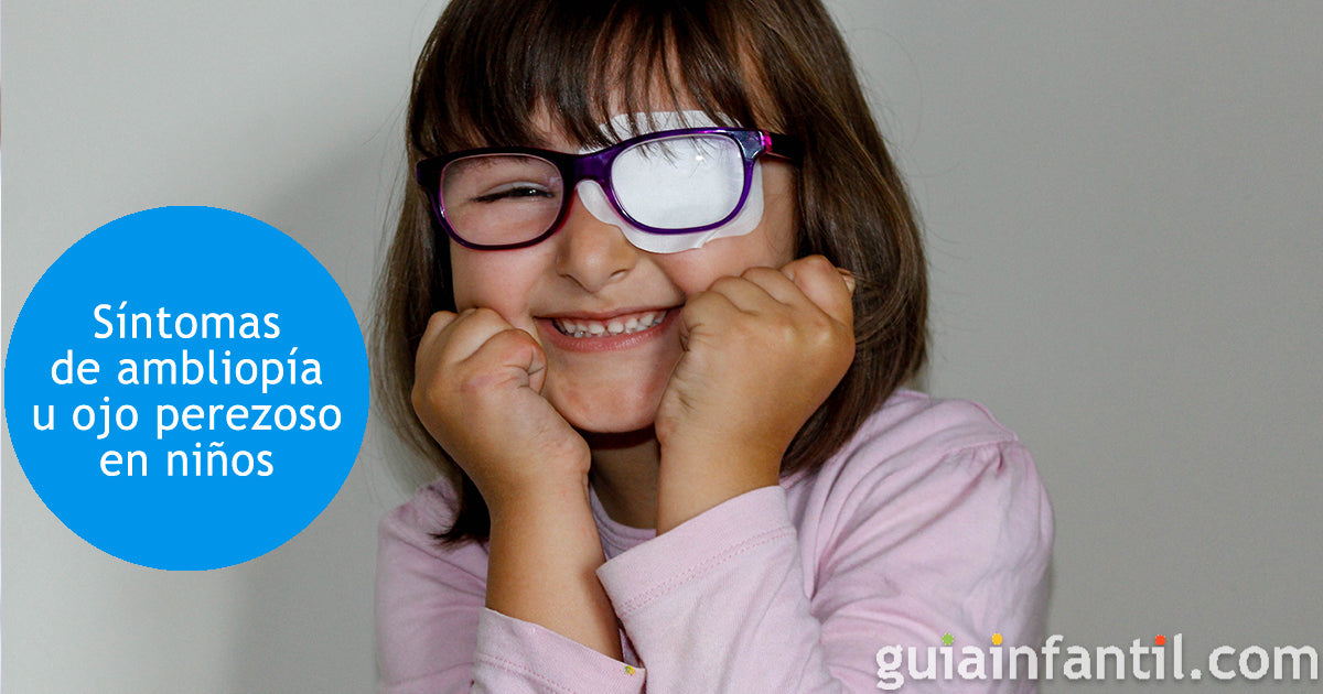 Ambliopía u ojo vago – Visión Digna